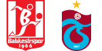 Balıkesirspor x Trabzonspor
