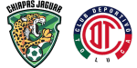 Chiapas x Deportivo Toluca