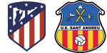Atlético de Madrid x Sant Andreu