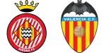 Girona x Valencia