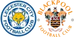 Leicester City x Blackpool