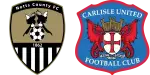 Notts County x Carlisle United