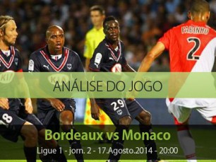 Análise do jogo: Bordeuax vs Mónaco (17 Agosto 2014)