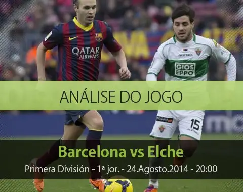 Análise do jogo: Barcelona vs Elche (24 Agosto 2014)