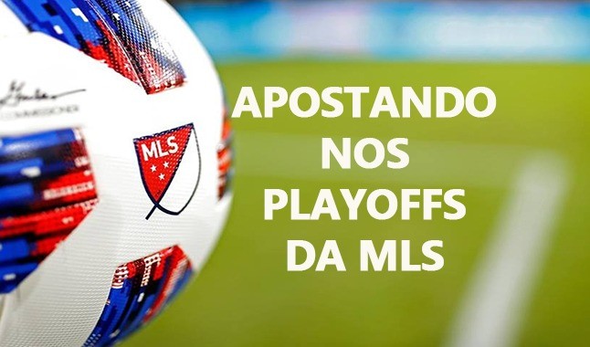 Tudo o que precisas saber para apostar nos playoffs da MLS