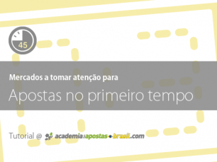 Apostas no primeiro tempo: vários mercados