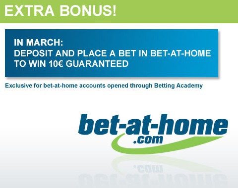 Bets placed in March at bet-at-home will give you an extra 10€ bonus