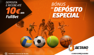 Deposite e ganhe até 10€ em FullBet com a Betano.pt