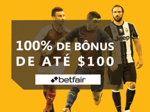 Promoção Betfair: 100% de bônus de até $100