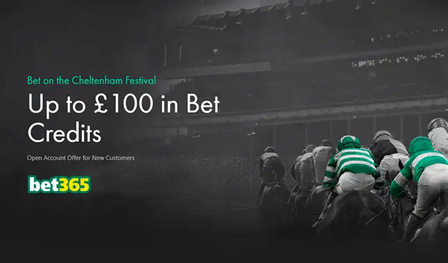 Up to £100 bet credits with Bet365 on the Cheltenham Festival!
