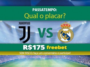 Ganhe 175 reais por acertar o placar da Juventus v Real Madrid