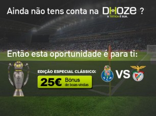 Bónus de boas-vindas especial clássico Porto vs Benfica na Dhoze