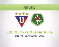 LDU Quito Mushuc Runa betting prediction (03 August 2025)