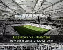 Pronóstico Beşiktaş Shakhtar (24 julio 2025)