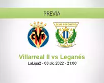 Villarreal II vs Leganés