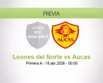 Pronóstico Leones del Norte Aucas (18 abril 2026)