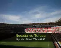 Pronóstico Necaxa Toluca (27 octubre 2024)