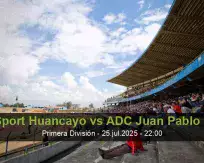 Pronóstico Sport Huancayo ADC Juan Pablo II (25 julio 2025)