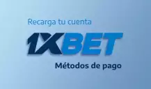 Cómo recargar tu cuenta 1xBet en México: guía de métodos de pago