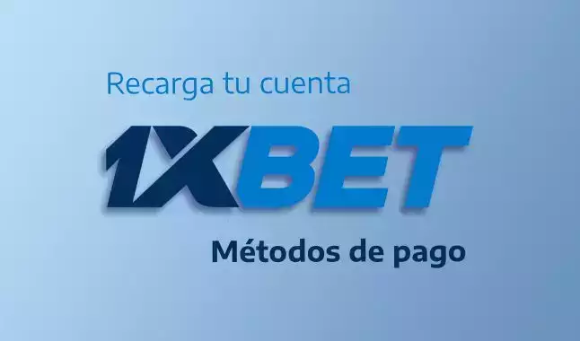 Cómo recargar tu cuenta 1xBet en México: guía de métodos de pago