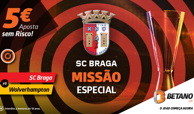 Aposta Sem Risco para o SC Braga vs Wolverhampton