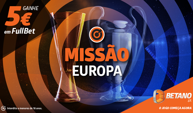 Ganha uma FullBet com a Missão Europa