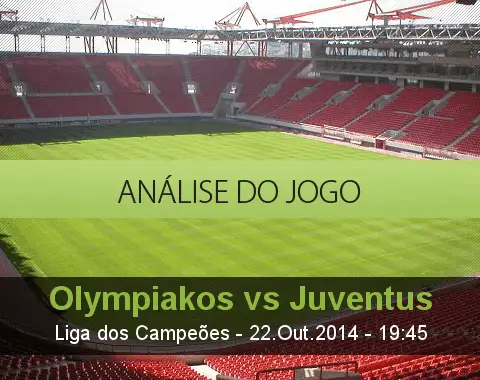 Análise do jogo: Olympiakos vs Juventus (22 Outubro 2014)