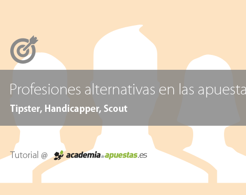Las profesiones alternativas en el mercado de las apuestas