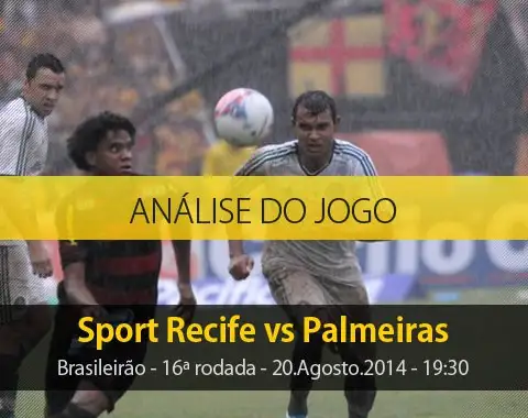 Análise do jogo: Sport Recife X Palmeiras (20 Agosto 2014)