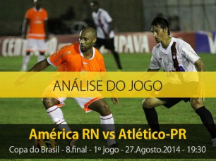 Análise do jogo: América RN X Atlético PR (27 Agosto 2014)