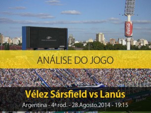 Análise do jogo: Velez Sarsfield X Lanús (28 Agosto 2014)