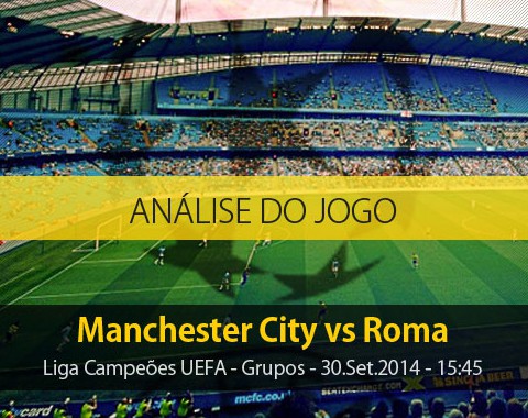 Análise do jogo: Manchester City vs Roma (30 Setembro 2014)