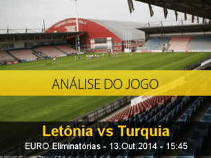 Análise do jogo: Letónia vs Turquia (13 Outubro 2014)