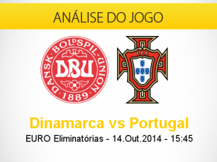 Análise do jogo: Dinamarca vs Portugal (14 Outubro 2014)
