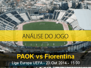 Análise do jogo: PAOK X Fiorentina (23 Outubro 2014)