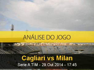 Análise do jogo: Cagliari X Milan (29 Outubro 2014)