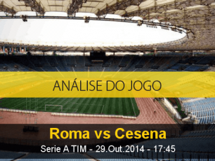 Análise do jogo: Roma X Cesena (29 Outubro 2014)