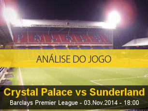 Análise do jogo: Crystal Palace X Sunderland (3 Novembro 2014)