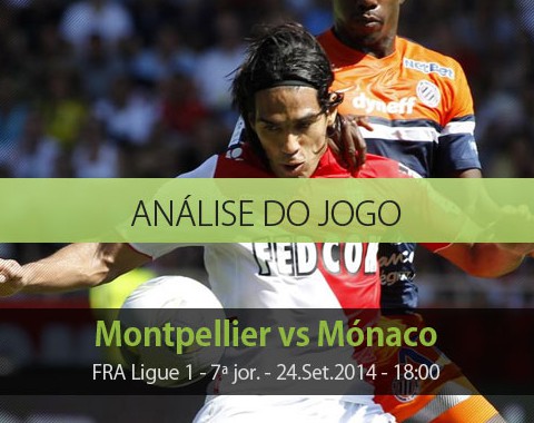 Análise do jogo: Montpellier vs Mónaco (24 Setembro 2014)