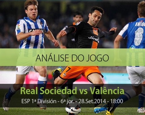 Análise do jogo: Real Sociedad vs Valencia (28 Setembro 2014)
