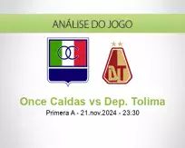 Prognóstico Once Caldas Dep. Tolima (22 November 2024)