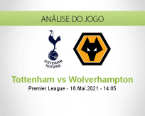 Prognóstico Tottenham Wolverhampton (16 Maio 2021)