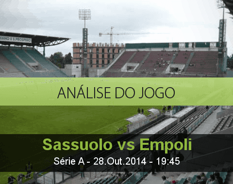 Análise do jogo: Sassuolo vs Empoli (28 Outubro 2014)