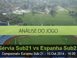 Análise do jogo: Sérvia Sub 21 vs Espanha Sub 21 (10 Outubro 2014)