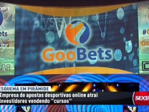 Sexta às 9 investiga Goobets por suspeita de esquema fraudulento