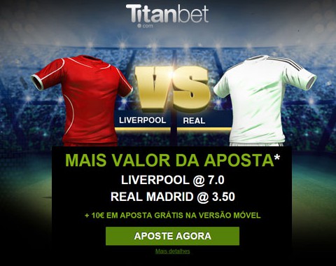 Liverpool vs Real Madrid (22 Outubro): o maior prémio que vais encontrar ao apostar nestas equipas