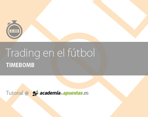 Trading en Fútbol: "Time Bombs"