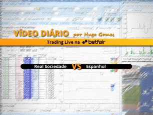 Vídeo comentado de Trading ao Vivo na Betfair: jogo Real Sociedade vs Espanhol