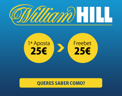 William Hill com bónus freebet de 100% da 1ª aposta até 25€
